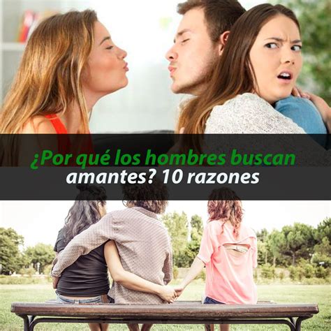 por qué los hombres buscan amantes|7 razones por las que las personas buscan amantes:。